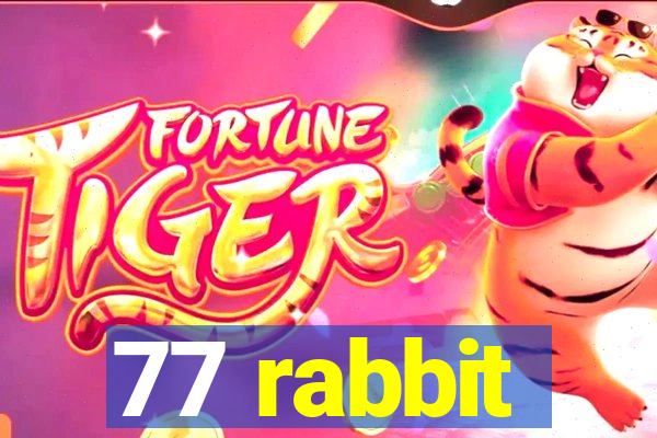 77 rabbit